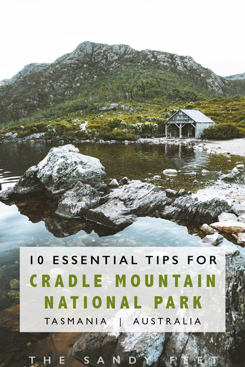 10 Essential Tips For Visiting Cradle Mountain National Park in Tasmania, Australia